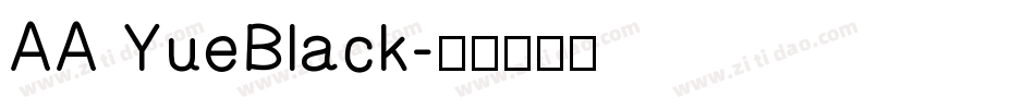 AA YueBlack字体转换